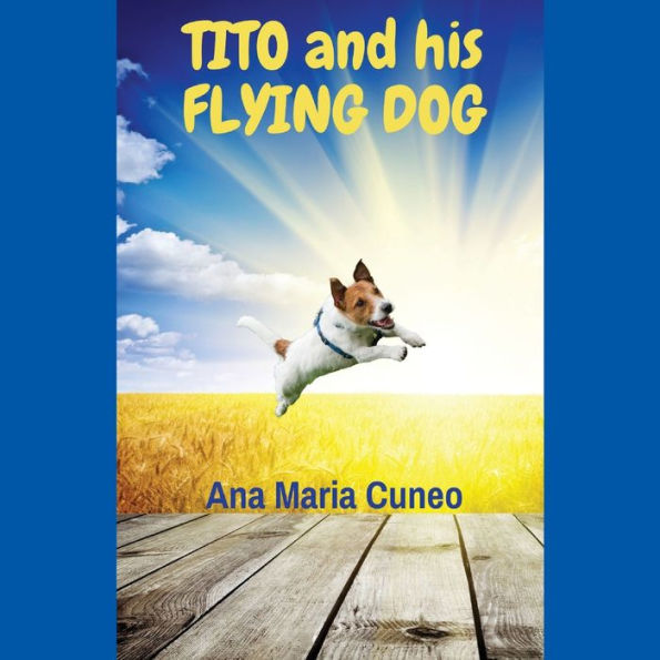 Tito And His Flying Dog