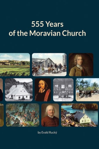 555 Years Of The Moravian Church: 1457 - 2012
