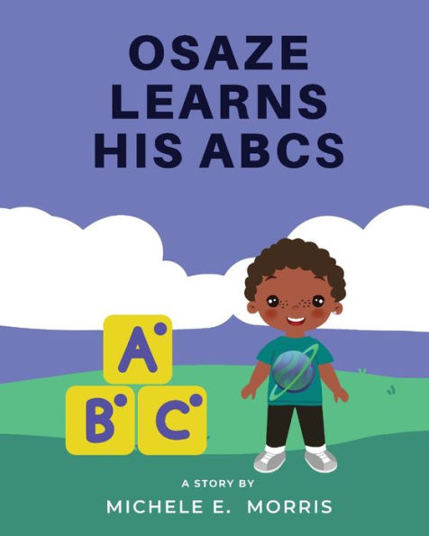 Osaze Learns His Abc's: Spiritual Abc's - 9781977261427