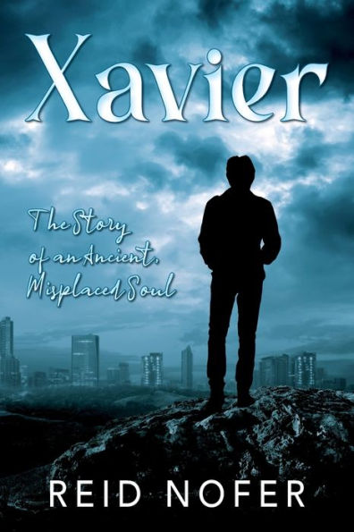 Xavier: The Story Of An Ancient, Misplaced Soul