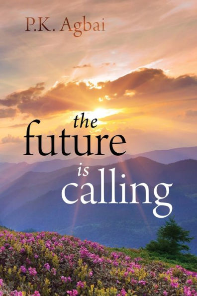 The Future Is Calling - 9781977262578
