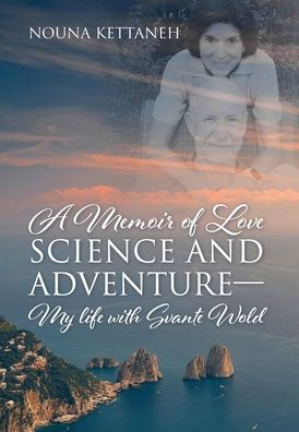 A Memoir Of Love Science And Adventure- My Life With Svante Wold - 9781977264831
