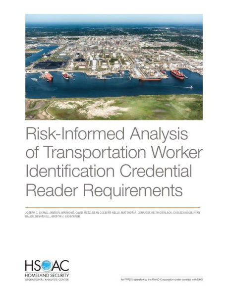Risk-Informed Analysis Of Transportation Worker Identification Credential Reader Requirements