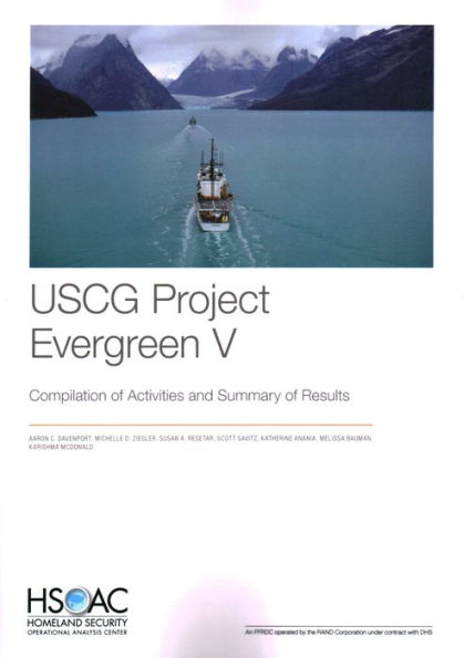 Uscg Project Evergreen V: Compilation Of Activities And Summary Of Results