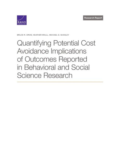 Quantifying Potential Cost Avoidance Implications Of Outcomes Reported In Behavioral And Social Science Research