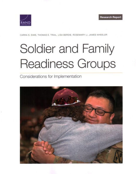 Soldier And Family Readiness Groups: Considerations For Implementation (Research Report)