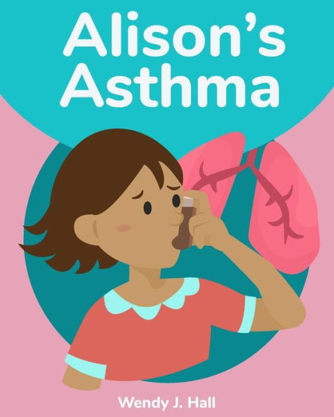 Alison's Asthma (Mediwonderland)