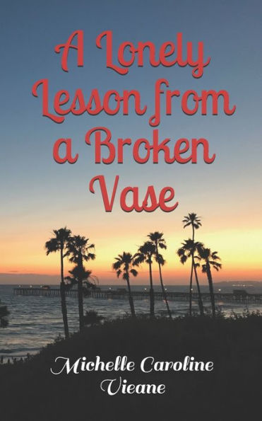 A Lonely Lesson from a Broken Vase