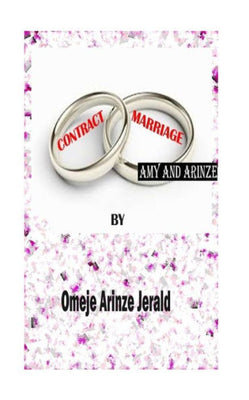 Contract Marriage: Amy And Arinze