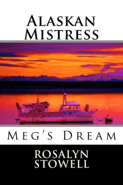 Alaskan Mistress: Meg's Dream