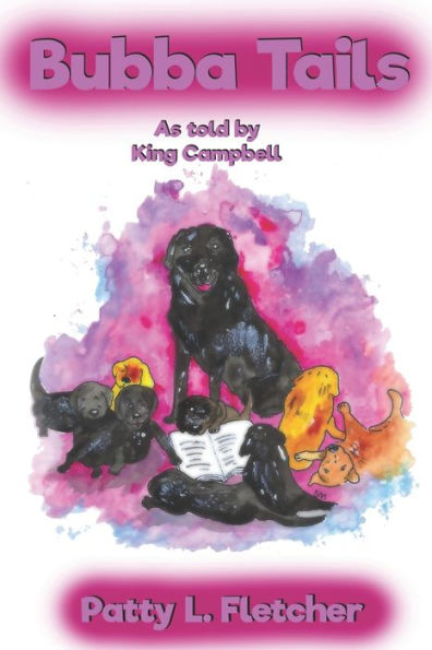 Bubba Tails: From the Puppy Nursery at the Seeing Eye (Tales from King Campbell)