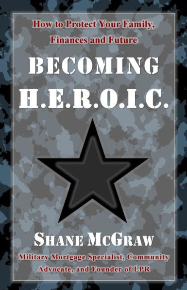 Becoming H.E.R.O.I.C: How to Protect Your Family, Finances, and Future