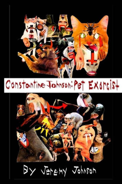 Constantine Johnson: Pet Exorcist