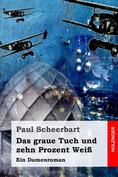 Das graue Tuch und zehn Prozent Weiß: Ein Damenroman (German Edition)
