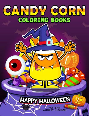 Candy Corn Coloring Book: Happy Halloween Coloring Pages