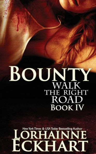Bounty (Walk the Right Road)