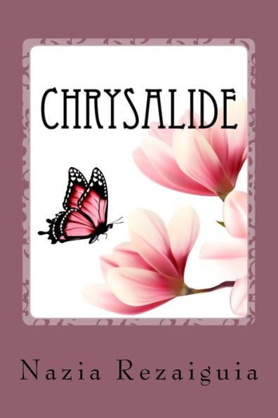 Chrysalide: Recueil de Poèmes (French Edition)