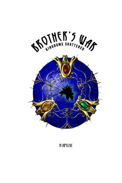 Brother's War: Kingdoms Shattered (Kingdoms Rising)