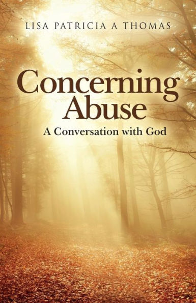 Concerning Abuse: A Conversation with God