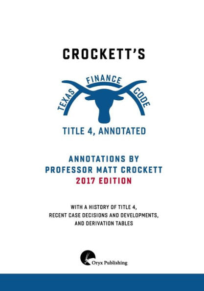Código de Finanzas de Texas de Crockett, Título 4, Anotado
