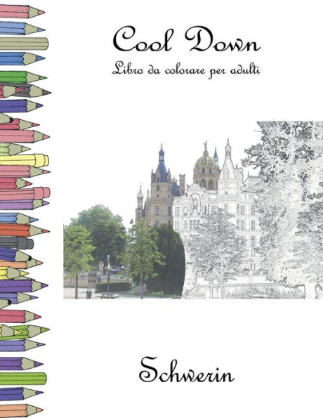 Cool Down - Libro da colorare per adulti: Schwerin (Italian Edition)
