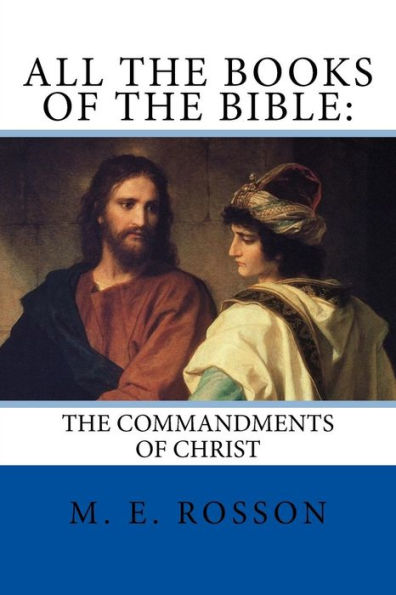Todos los Libros de la Biblia:: Los Mandamientos de Cristo