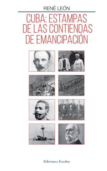 Cuba: estampas de las contiendas de emancipación (Edición en español)