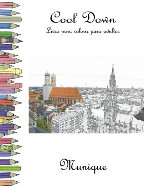 Cool Down - Livro para colorir para adultos: Munique (Portuguese Edition)