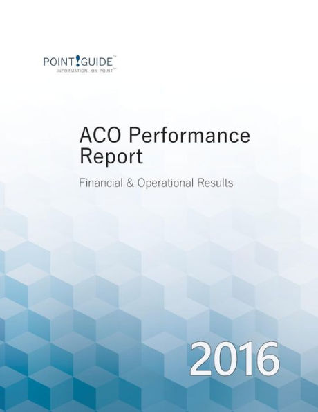 Informe de desempeño de ACO: 2016 (¡Guía de puntos!)
