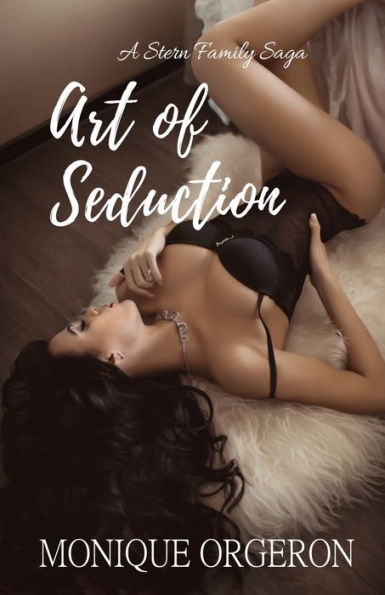 Art of Seduction (A Stern Family Saga)