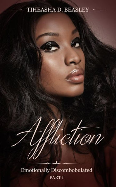 Affliction (Emotionally Discombobulated)