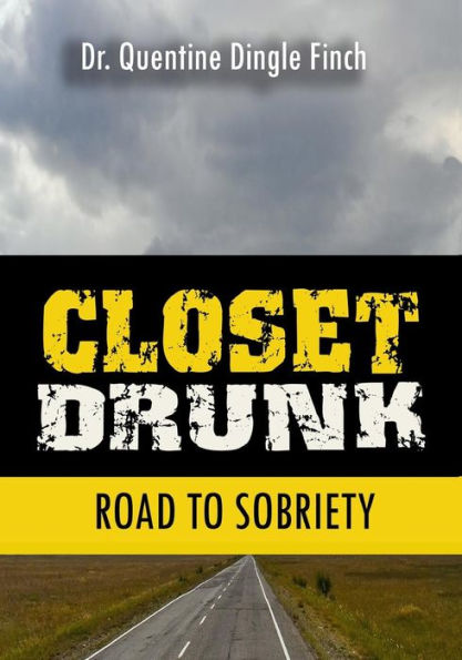 Closet Drunk: Road to Sobriety