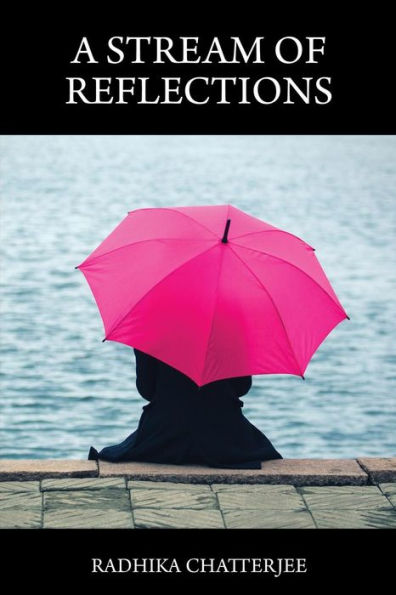 A Stream of Reflections: Collection of Poems