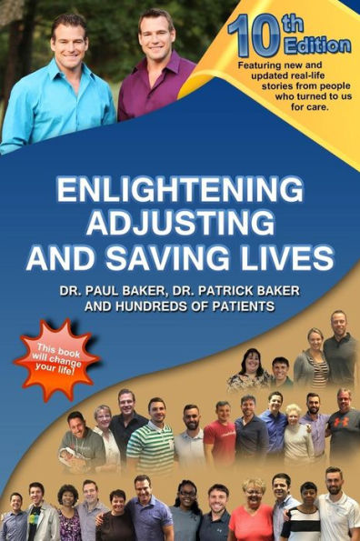 10th Edition Enlightening, Adjusting, and Saving Lives: Over 25 Years of Real-Life Stories from People Who Turned to Us for Answers