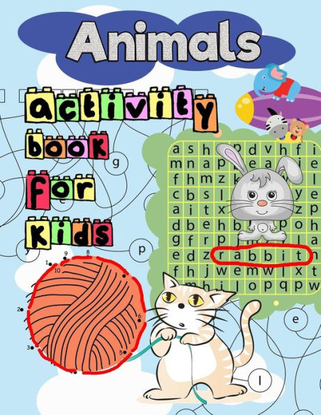 Animals Activity Book for Kids: Many Learning Games for Kids Ages 3+ in Animals Theme (Activity Books for Kids Animals)