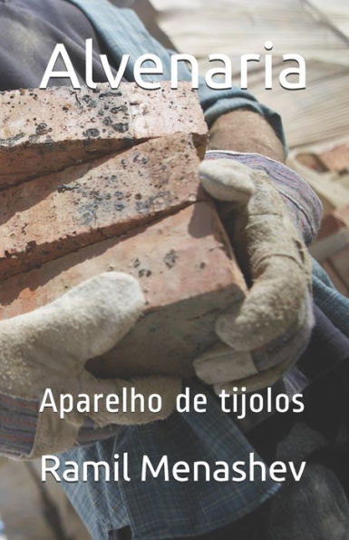 Alvenaria: Aparelho de tijolos (Portuguese Edition)