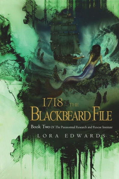1718 The Blackbeard File: Book 2 of the Paranormal Research and Rescue Institute Series (Paranormal Institute)