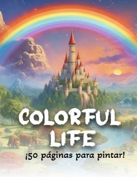 Colorful Life (Spanish Edition)