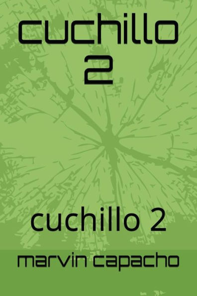 cuchillo 2: cuchillo 2 valores para adultos y jóvenes (Edición Española)