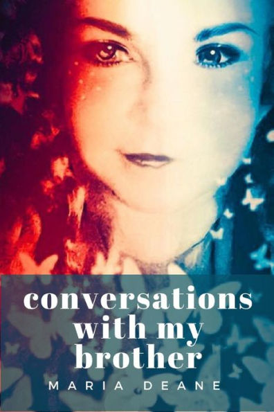 Conversations With My Brother