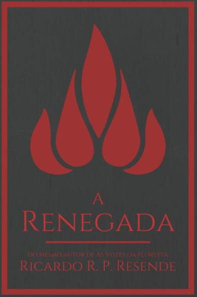 A Renegada (Portuguese Edition)