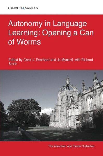 Autonomy in Language Learning: Opening a Can of Worms (Autonomous Language Learning)