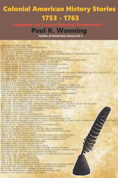 Historias de la historia colonial estadounidense - 1753 - 1763: Eventos históricos famosos y olvidados Libro 3 (Cronología de la historia de los Estados Unidos)