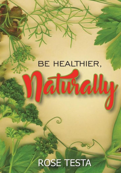 Be Healthier, Naturally
