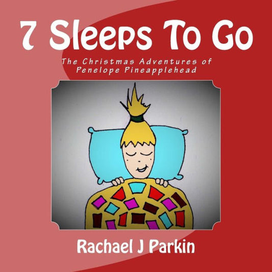 7 Sleeps To Go: Las aventuras navideñas de Penélope Pineapplehead