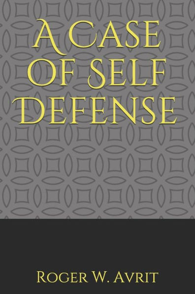 A Case of Self Defense