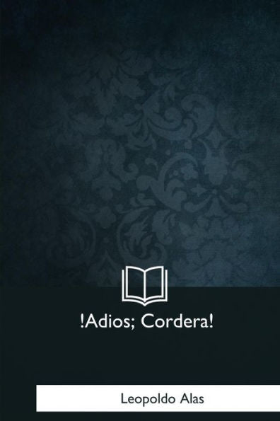 !Adios, Cordera! (Spanish Edition)