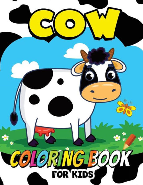 Cow Coloring Book for Kids: Animal Coloring for boy, girls, kids