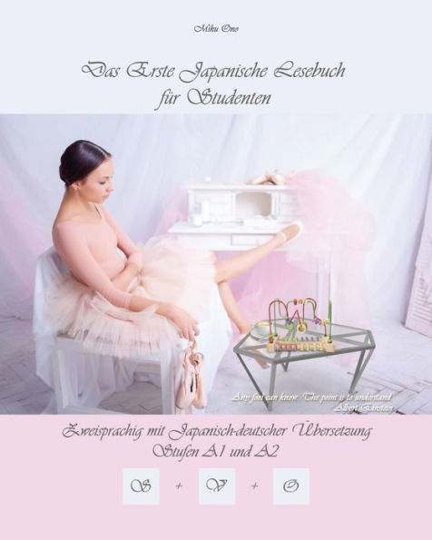 Das Erste Japanische Lesebuch für Studenten: Zweisprachig mit Japanisch-deutscher Übersetzung Stufe A1 und A2, Audiodateien inkl. (Gestufte Japanische Lesebücher) (Edición alemana)