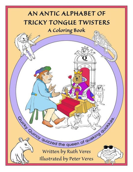 An Antic Alphabet of Tricky Tongue Twisters: A Coloring Book